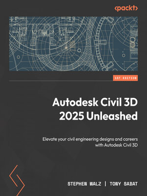 cover image of Autodesk Civil 3D 2025 Unleashed